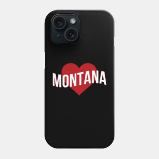 Montana Love Phone Case