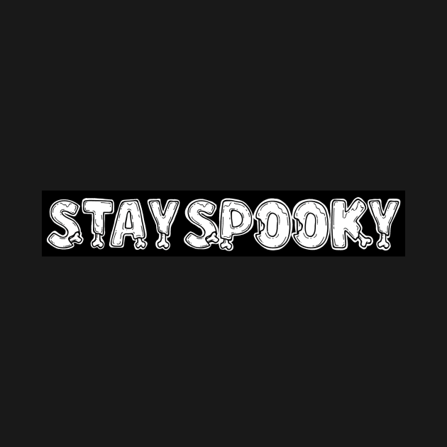 Stay spooky by Bite Back Sticker Co.