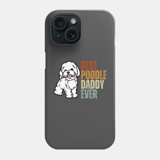 Vintage Best Poodle Dad Ever Funny Puppy Poodle Dog Lover Phone Case