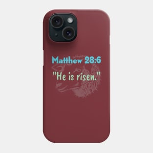 He is risen Phone Case