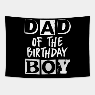 Dad of the Birthday Boy Tapestry