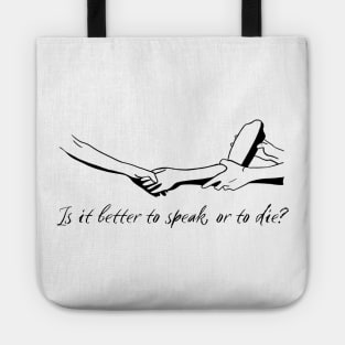 Call Me By Your Name Quotes "Is it better to speak or to die" Tote