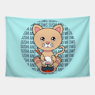 All I Need is sushi and cats, sushi and cats, sushi and cats lover Tapestry