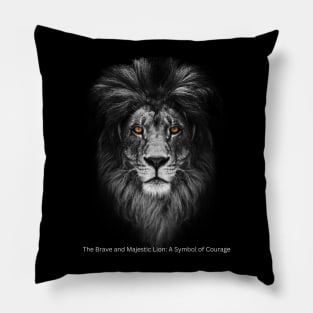 The Brave and Majestic Lion: A Symbol of Courage Pillow
