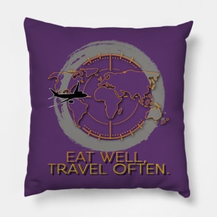 Eat Well, Travel Often. Pillow