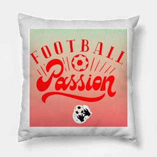 Football passion Pillow