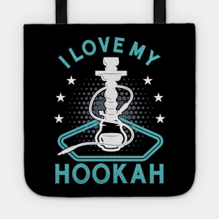 I Love My Hookah Funny Shisha Smoker Vape Tote