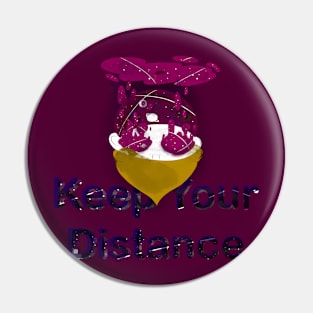 Keep your distance Pin