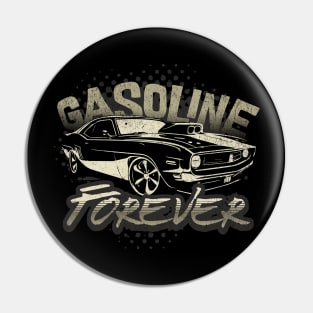 Gasoline Forever Pin