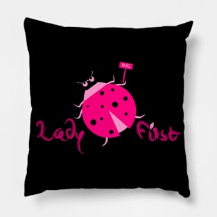 Lady First by Ladies First meme Pillow