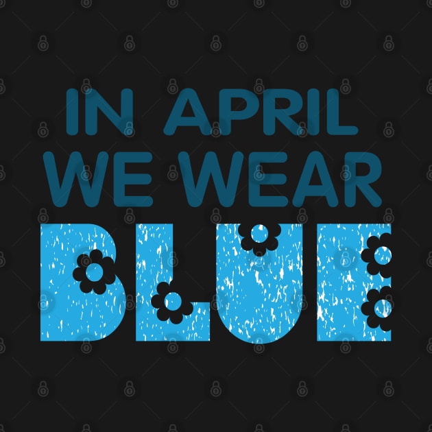 In april we wear blue by SurpriseART