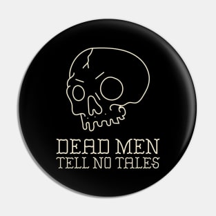 Dead Men Tell No Tales Pin