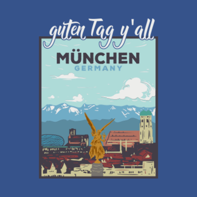 Discover Guten Tag Y'all Munich Germany Bavarian - German - T-Shirt