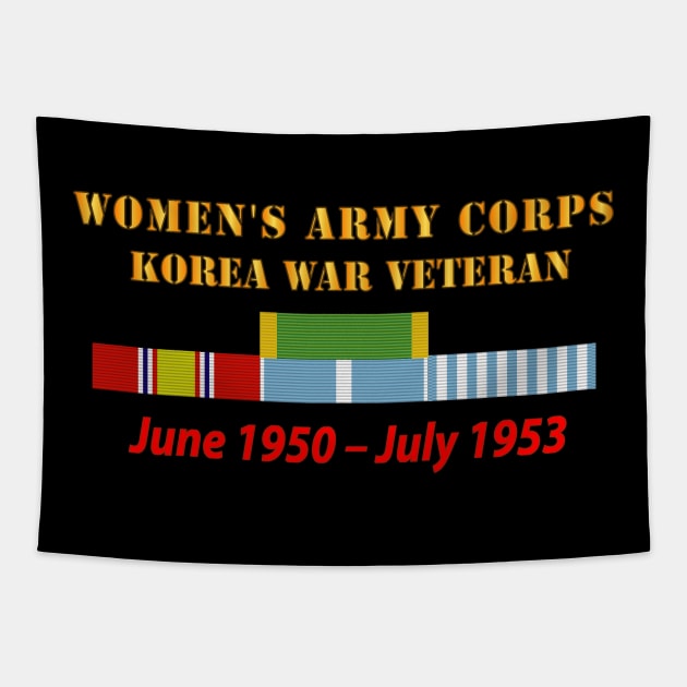 Womens Army Corps - Korea War  Veteran - 1950 - 1953 - WAC - NDSM  - KOREA SVC WAR Service Bar X 300 Tapestry by twix123844