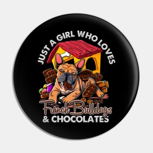 Funny Just A Girl Who Loves French Bulldogs & Chocolates Pin