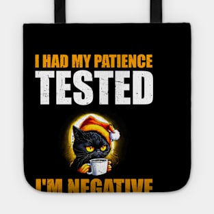 Man Womens I Had My Patience Tested I'm Negative Funny sarcasm Tote