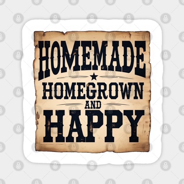 Homemade, Homegrown, & Happy Magnet by faithfamilyhomedesigns