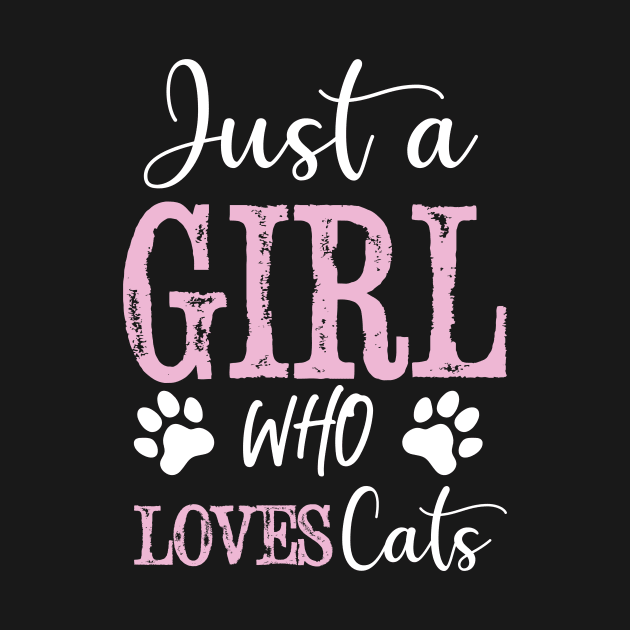 Just a girl who loves cats T-Shirt by TeeHouse