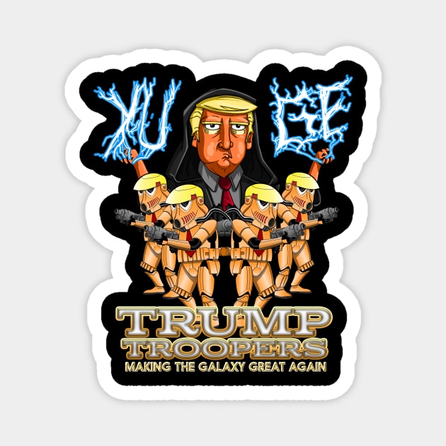 Trump Troopers Magnet by TreemanMorse