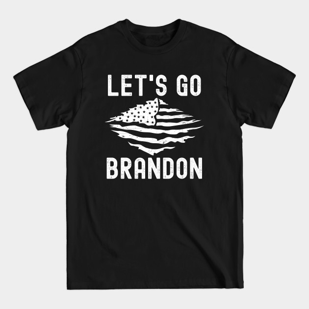 Discover Let's Go Brandon US American Flag and Funny Chant - Brandon - T-Shirt