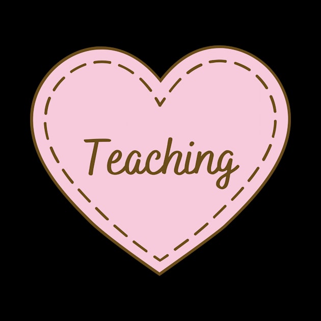 I Love Teaching Simple Heart Design by Word Minimalism