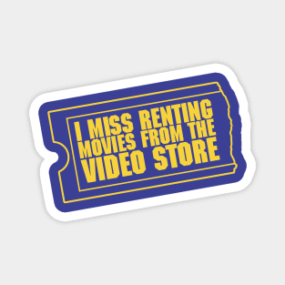 I miss renting movies from the video store Magnet