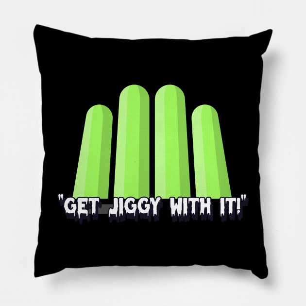 get jiggy with it Pillow by EndStrong