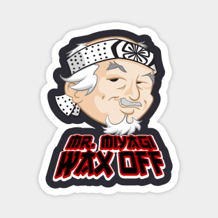 Mr. Miyagi Wax Off Magnet