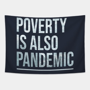 Poverty is also pandemic Tapestry