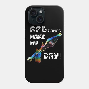 RPG Games Make My Day, v. White Text T-Shirt Phone Case