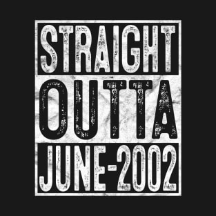 Straight Outta June 2002 18th Birthday Gift 18 Year Old T-Shirt