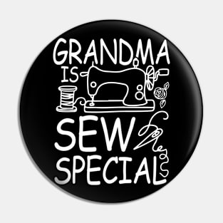 Grandma is Sew Special Pin