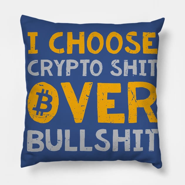 Crypto Over Bullsh*t Pillow by satoshirebel