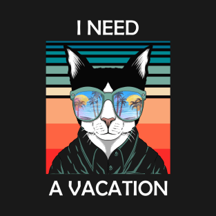 Cat need a Vacation T-Shirt