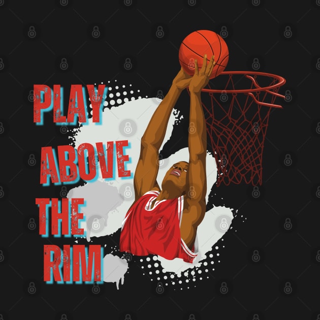 Play Above The Rim by Hayden Mango Collective 