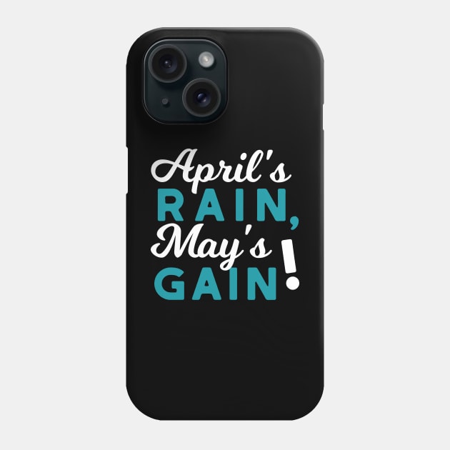 April Showers May Flowers Inspirational Quote Spring Season Phone Case by FlinArt