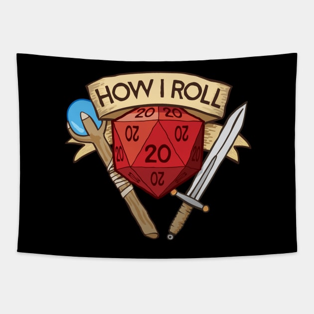 How I Roll Dungeons & Dragons Tapestry by Natural 20 Shirts