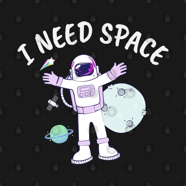 I need space by Wolf Clothing Co