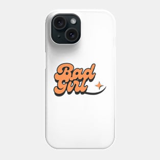 Bad girl Phone Case