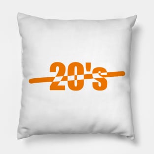 Twenties, 20&#39;s, Celebrating the age of 20, or your 20&#39;s or the twenties. Pillow