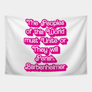 The peoples of this world must Unite or They will Perish. Tapestry