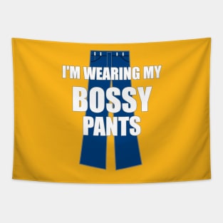 I'm Wearing My Bossy Pants Funny Sarcastic Tapestry