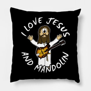 I Love Jesus And Mandolin Christian Worship Funny Pillow