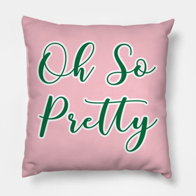 AKA Shirts - Oh So Pretty - AKA Paraphernalia Pillow by Pretty Phoxie LLC