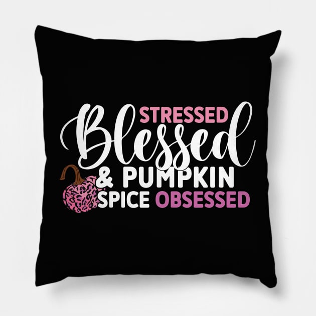 Stressed Blessed and Pumpkin Spice Obsessed, Pink Leopard Pumpkin Pillow by Just a Cute World