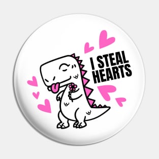 I Steal Hearts With a Cute Dinosaur for Your Little Kid Pin