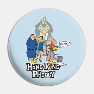 Hong Kong Phooey - Could Be! - Light Design Pin