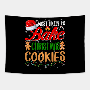 Most Likely To Bake Christmas Cookies Funny Baker Christmas Tapestry