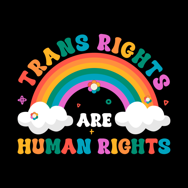 Trans Rights Are Human Rights Transgender Gift For Men Women by Los San Der