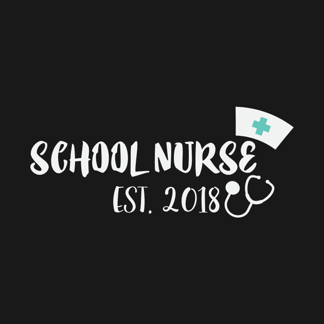 School Nurse Est. 2018 1st Day Of School Gift by AwesomeApparel